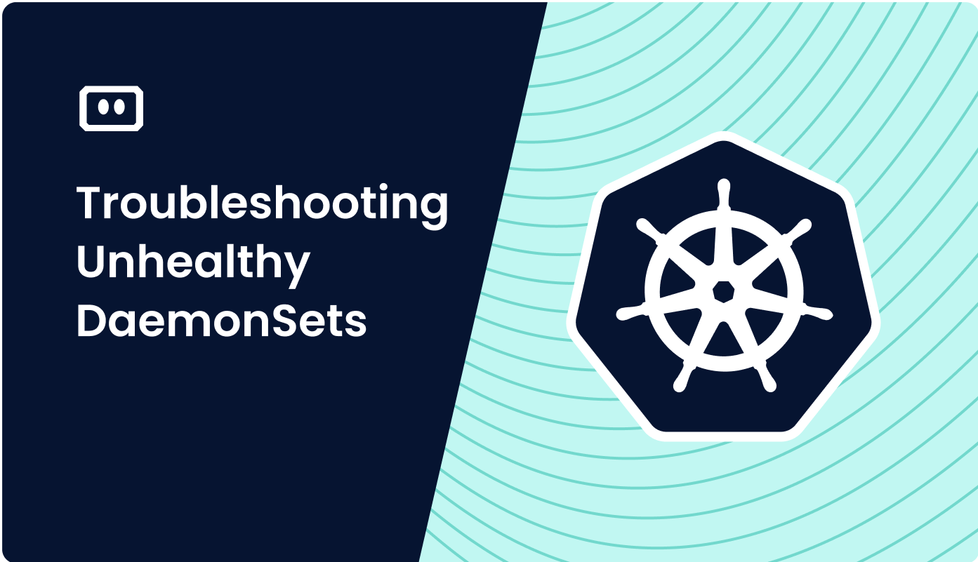 Kubernetes Daemonset: The Ultimate Guide