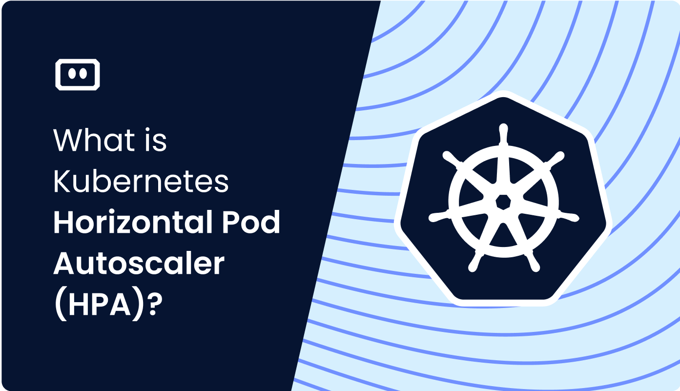 What is Kubernetes Horizontal Pod Autoscaler (HPA)?