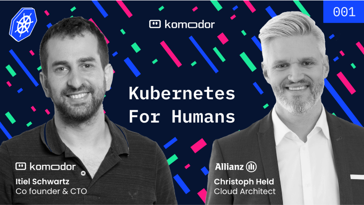 #001 – Kubernetes For Humans Podcast with Christoph Held (Allianz)